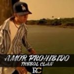 Trebol Clan - Amor Prohibido MP3